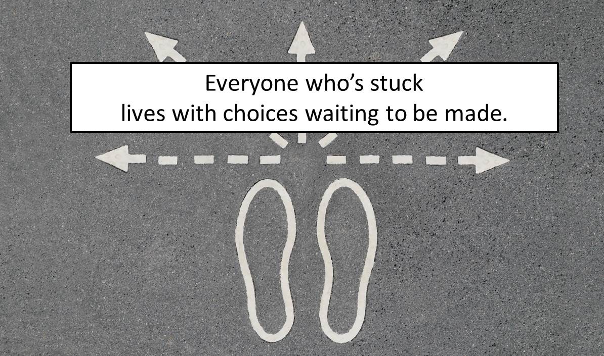 stuck choice